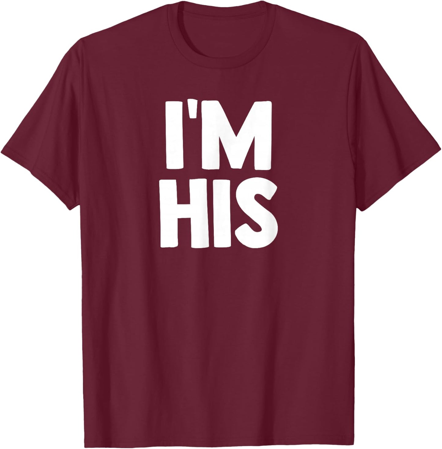 I'm His Shirt He's Mine Matching Couples Shirt Gay LGBT T-Shirt - T-Shirt | Maroon
