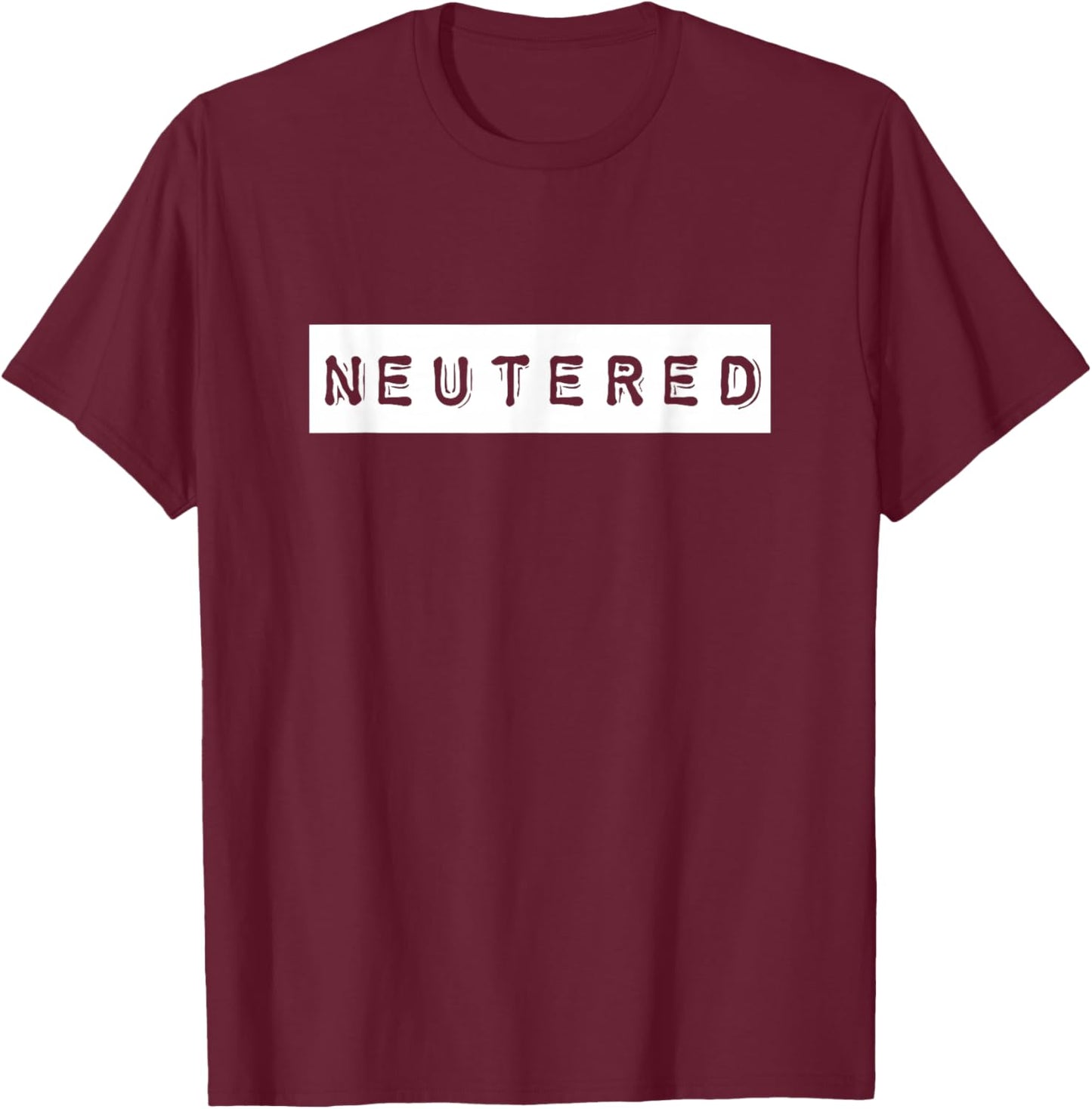 Vasectomy Gifts Funny Party Prank Tease Vasectomy T-Shirt - T-Shirt | Maroon