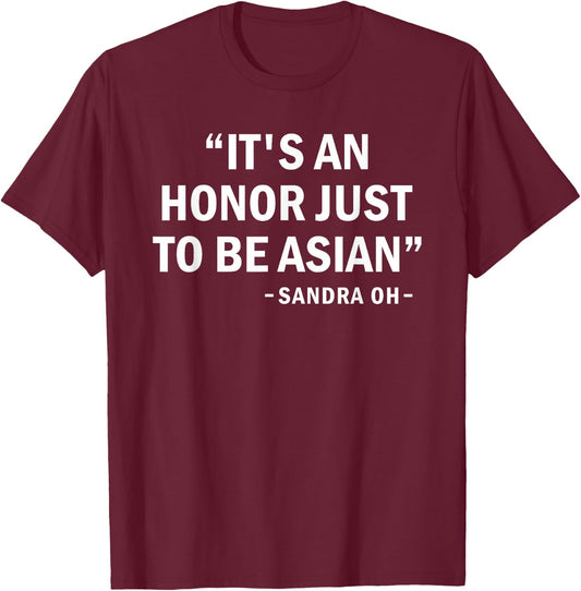 It's an honor just to be Asian best saying outfit T-Shirt - T-Shirt | Maroon