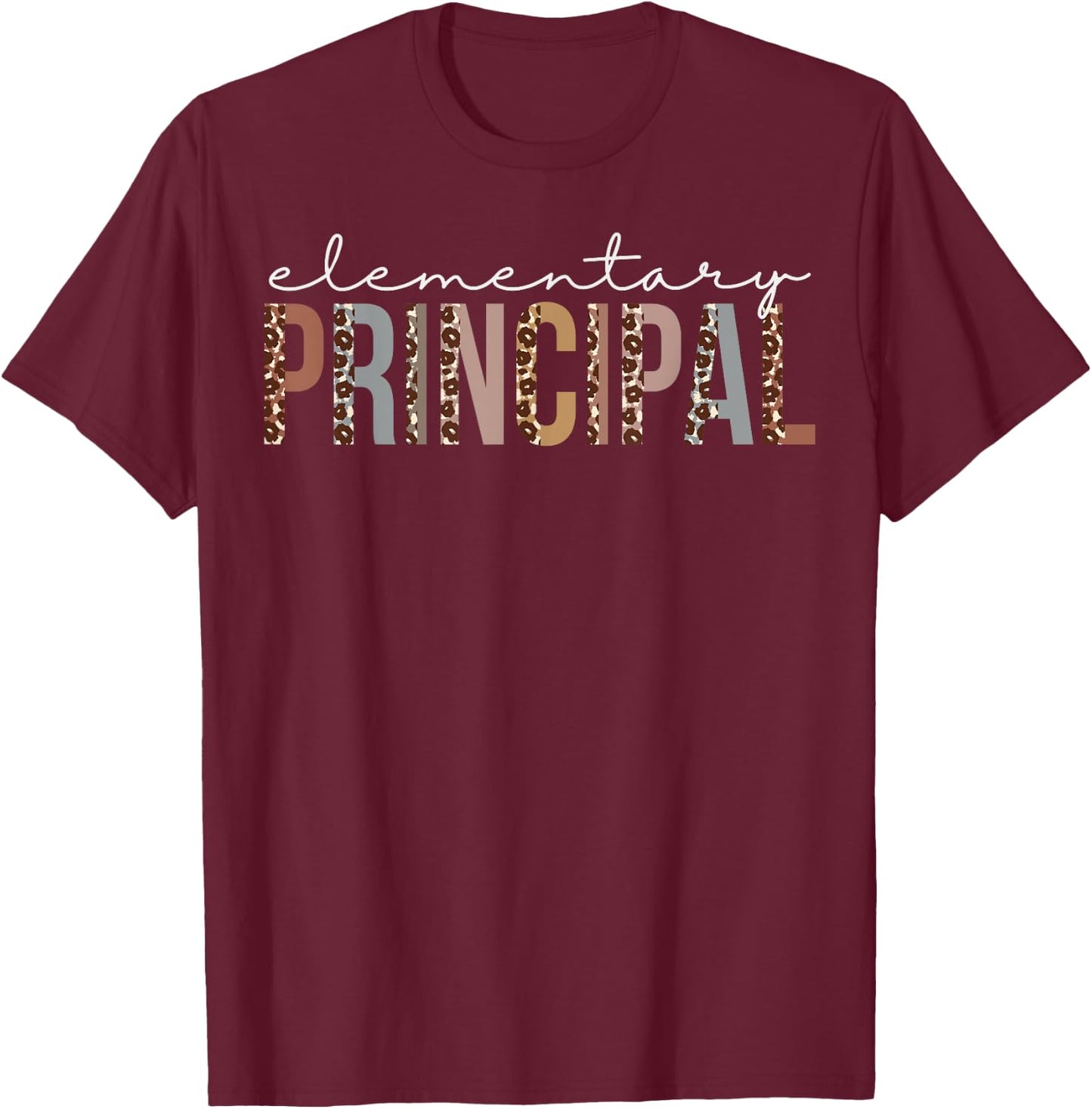 Elementary Principal Leopard Appreciation For Work T-Shirt - T-Shirt | Maroon