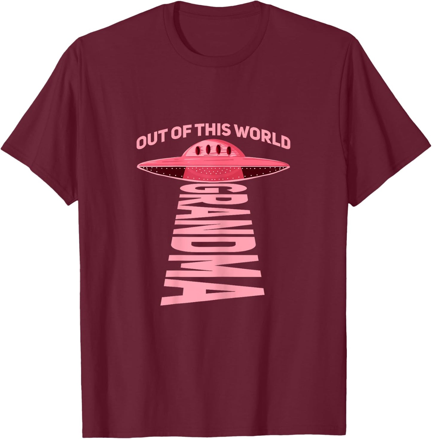 Out of this world grandma Design for your UFO Grandma T-Shirt - T-Shirt | Maroon