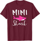 Mimi Shark Grandma Grandmother Pink Shark Graphic T-Shirt - T-Shirt | Maroon