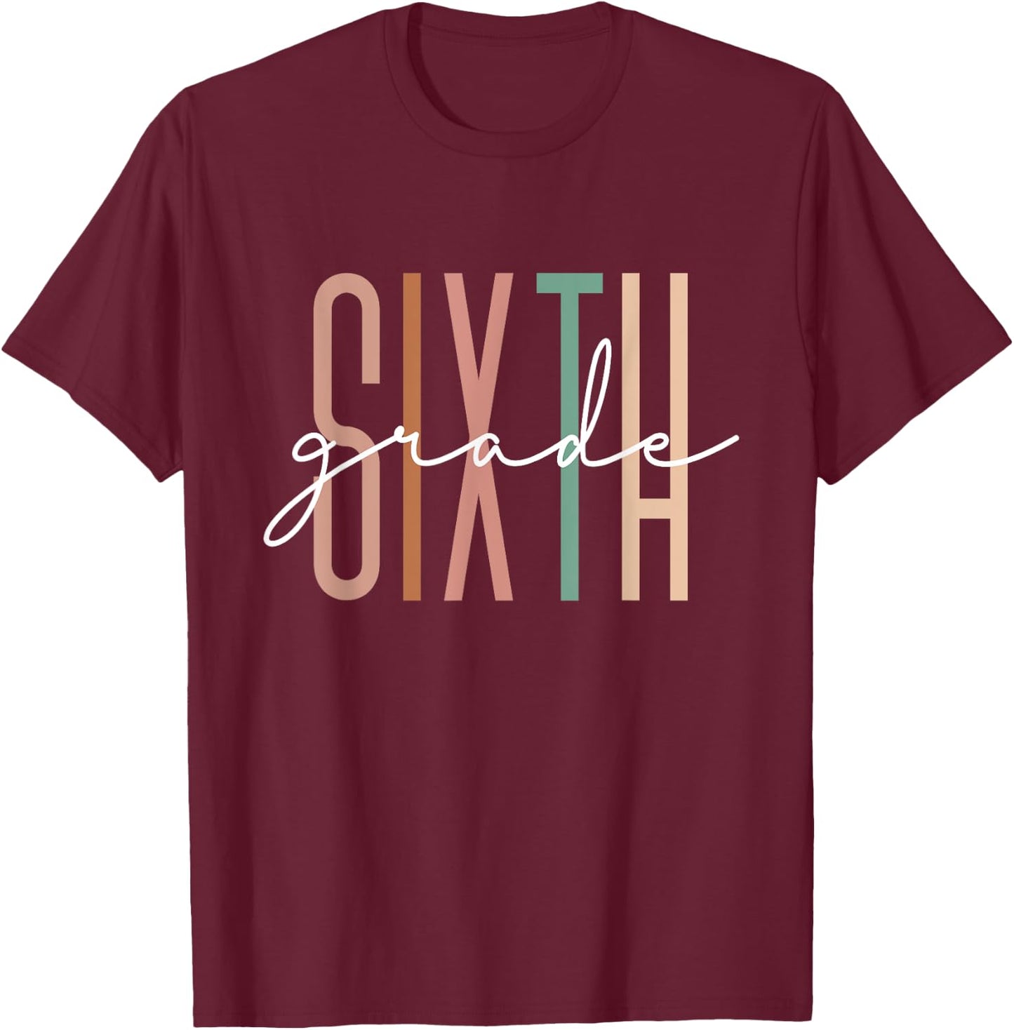 Sixth Grade Girls Boys Teacher Team 6th Grade Squad T-Shirt - T-Shirt | Maroon