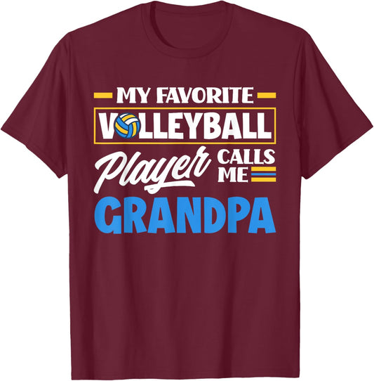 Favorite Volleyball Player Calls Me Grandpa Funny Volleyball T-Shirt - T-Shirt | Maroon
