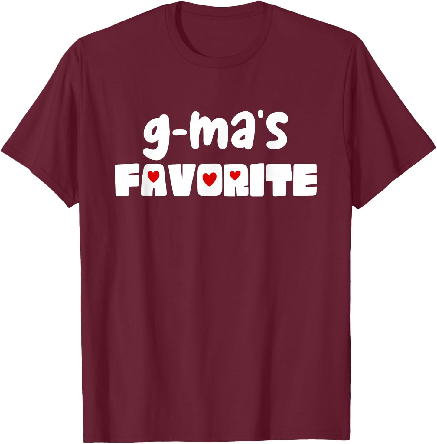G-Ma's Favorite Grandchild Funny Mother's Day GMa T-Shirt - T-Shirt | Maroon