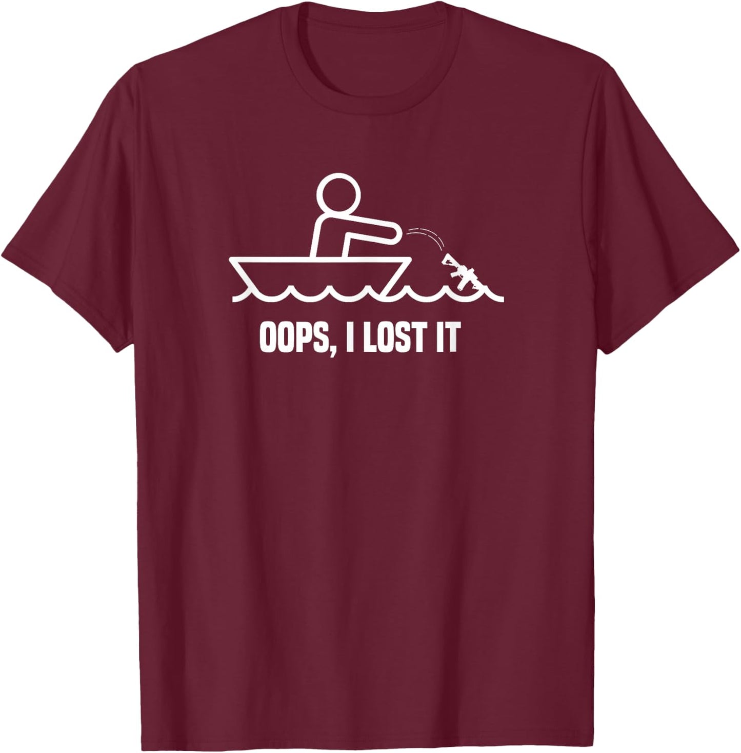 Lost my guns in a boating accident Gag Gift Funny AR15 T-Shirt - T-Shirt | Maroon