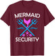 Merman Mermaid Security T-Shirt - T-Shirt | Maroon