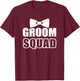 Groom Squad Stag Night T-Shirt - T-Shirt | Maroon