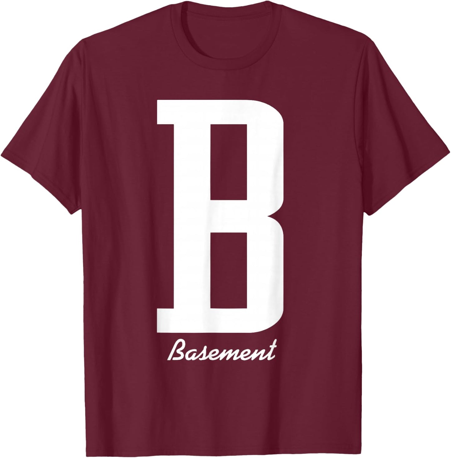 Basement - B Shirt T-Shirt - T-Shirt | Maroon