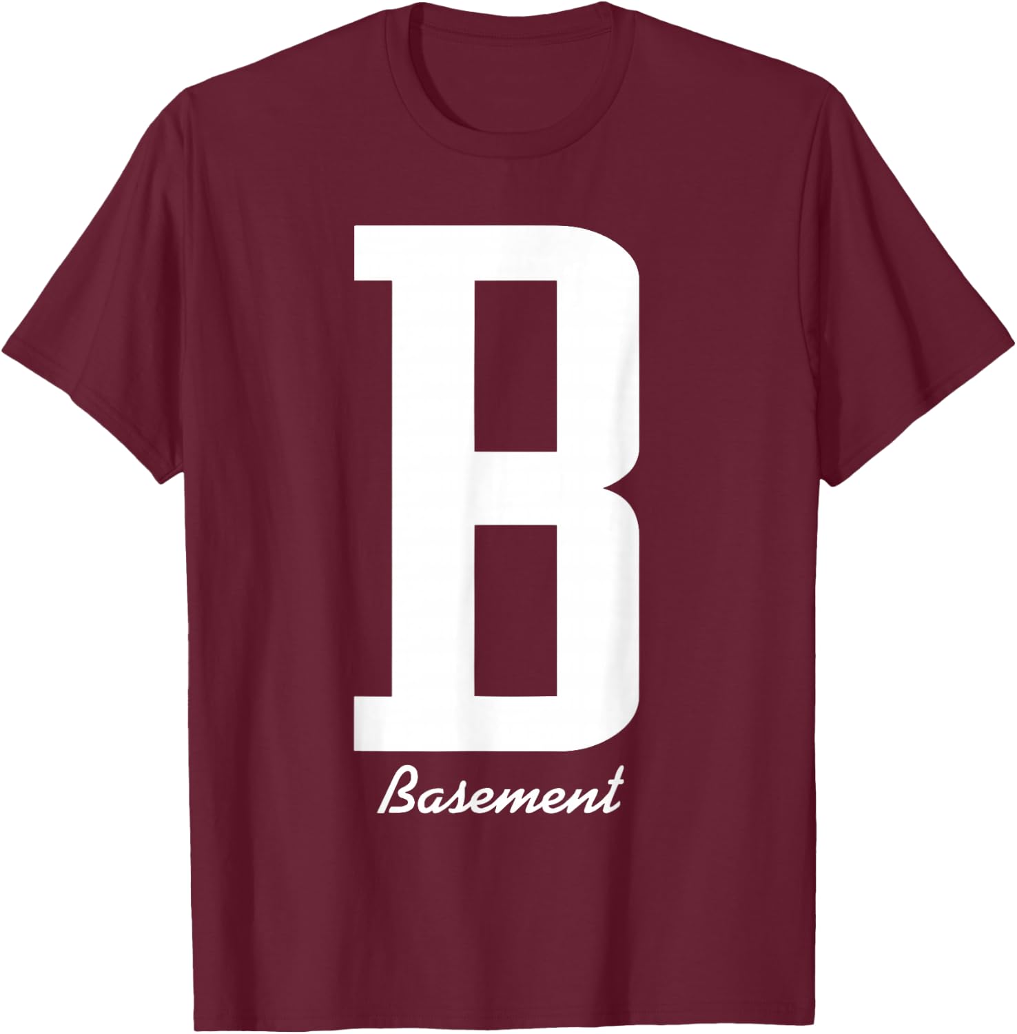 Basement - B Shirt T-Shirt - T-Shirt | Maroon