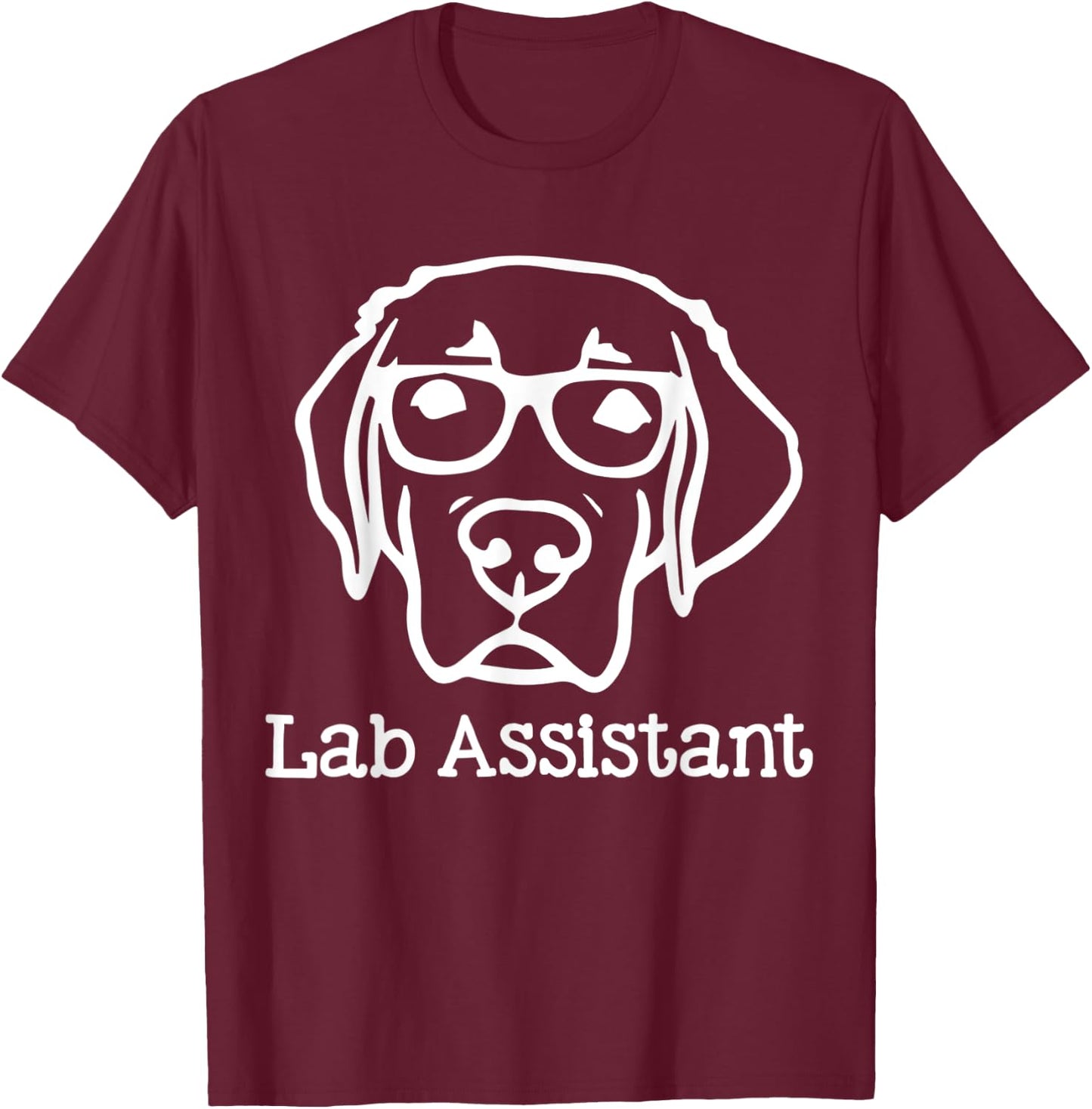 Lab Assistant Labrador Lover Gift Labrador Retriever Dog T-Shirt - T-Shirt | Maroon