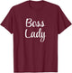 Boss Lady T-Shirt - T-Shirt | Maroon
