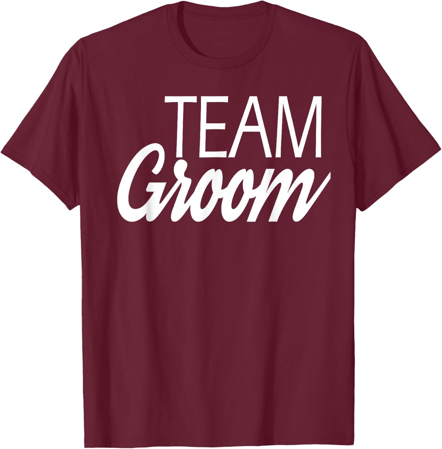 Team Groom Wedding T-Shirt - T-Shirt | Maroon