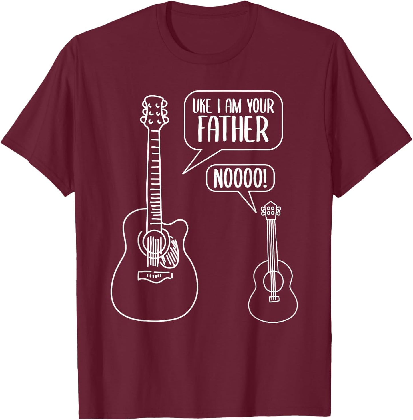 Uke I Am Your Father Ukulele Guitar Music T-Shirt - T-Shirt | Maroon