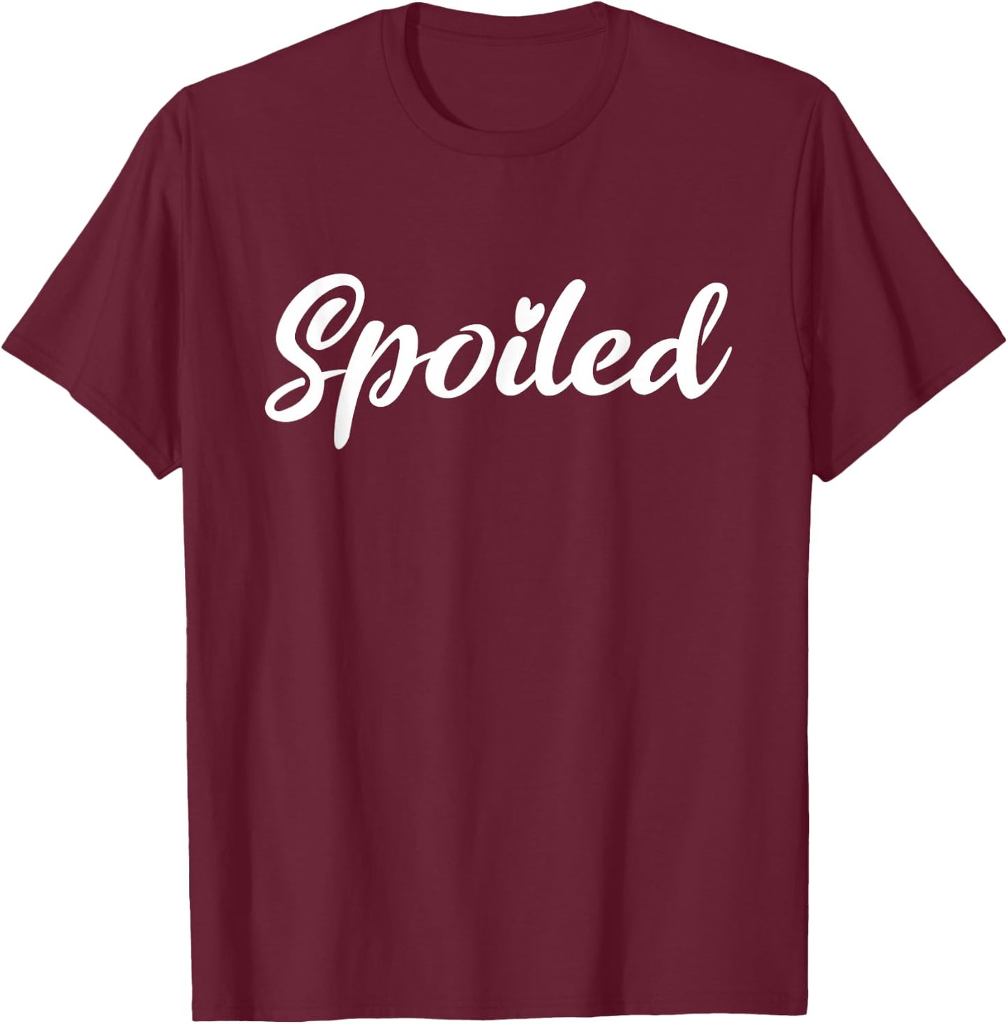 Broke And Spoiled Matching Couples Funny T-Shirt - T-Shirt | Maroon