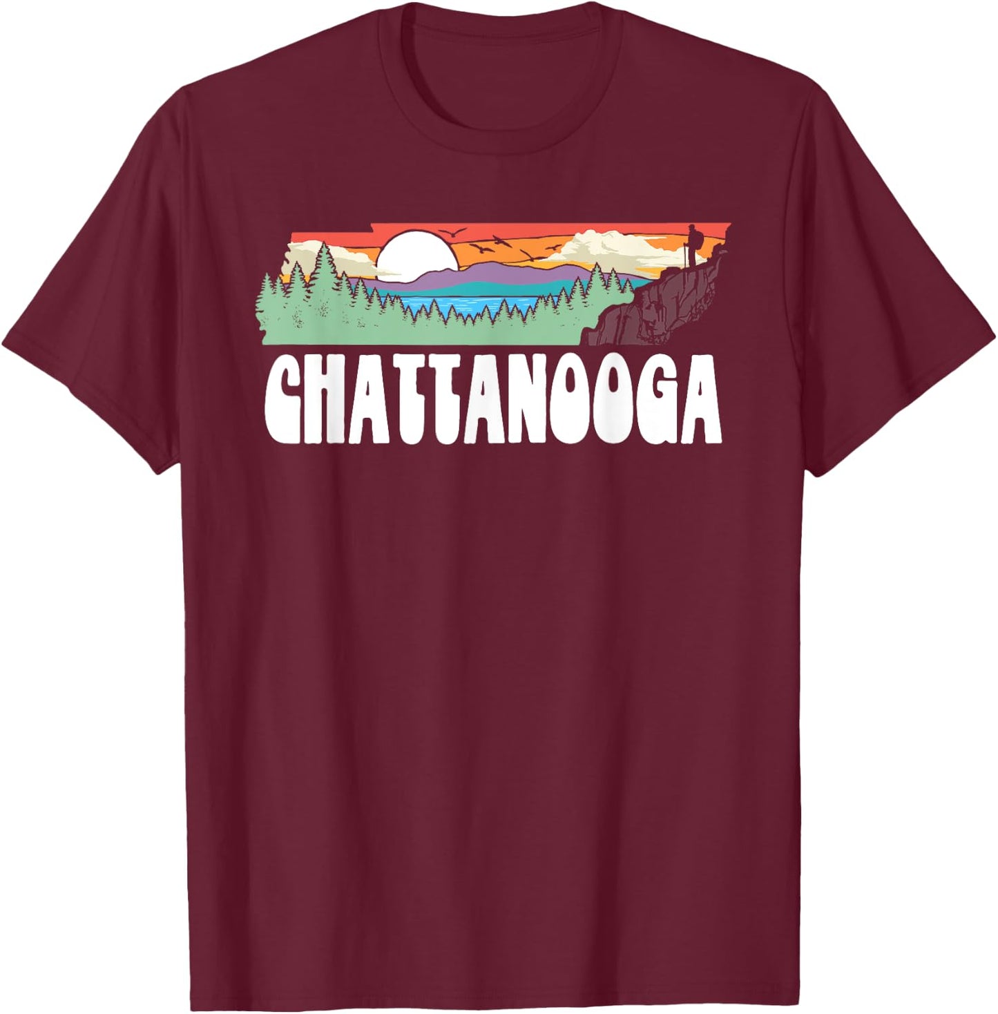 Chattanooga Tennessee Outdoor Adventure and Nature Hiking T-Shirt - T-Shirt | Maroon