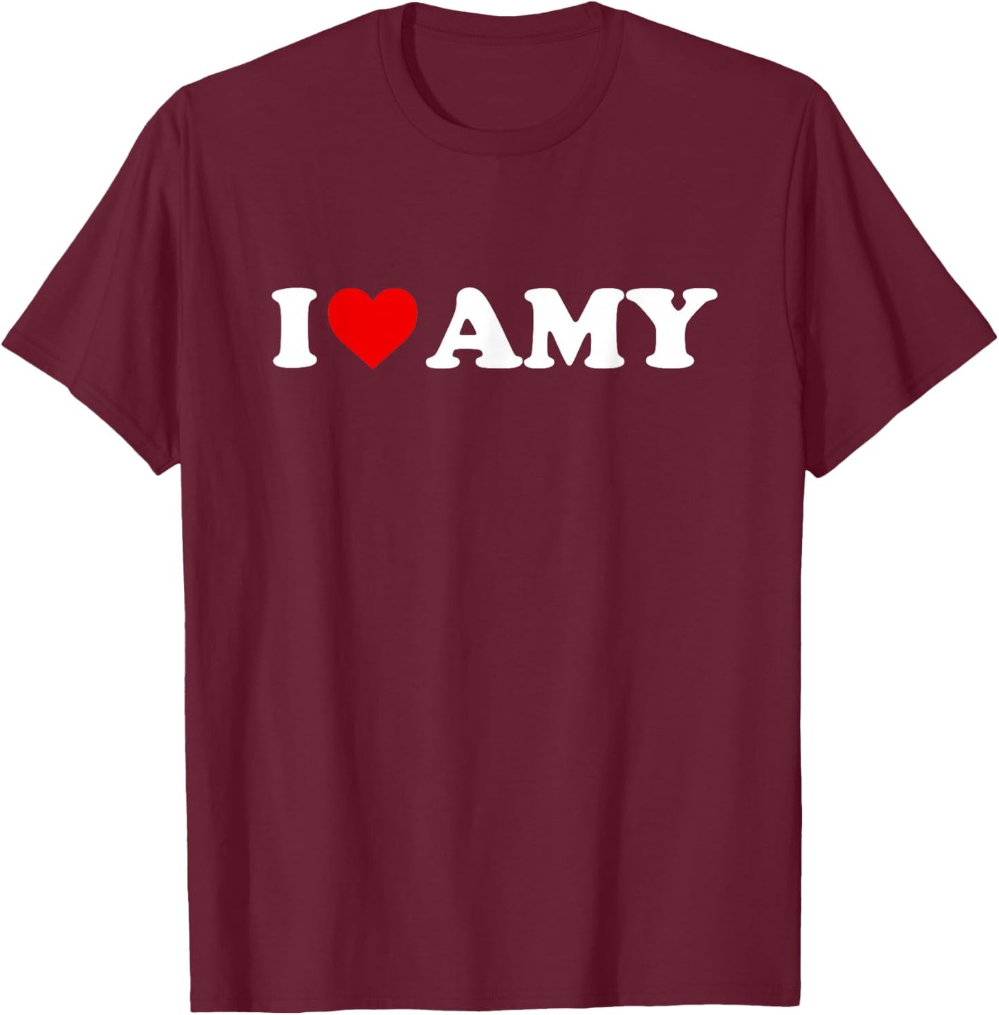 I Love Amy - Heart T-Shirt - T-Shirt | Maroon
