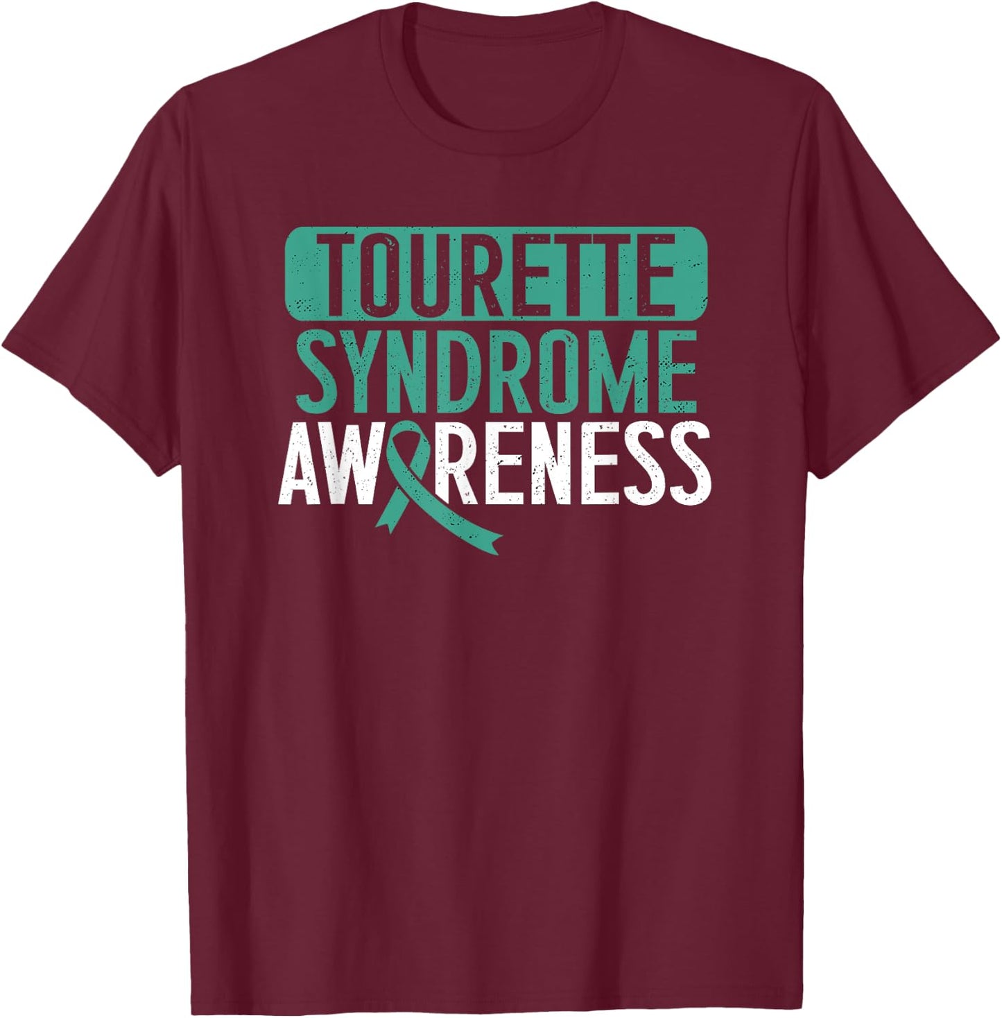 Tourette Syndrome Awareness TS Teal Ribbon Tourettes Warrior T-Shirt - T-Shirt | Maroon