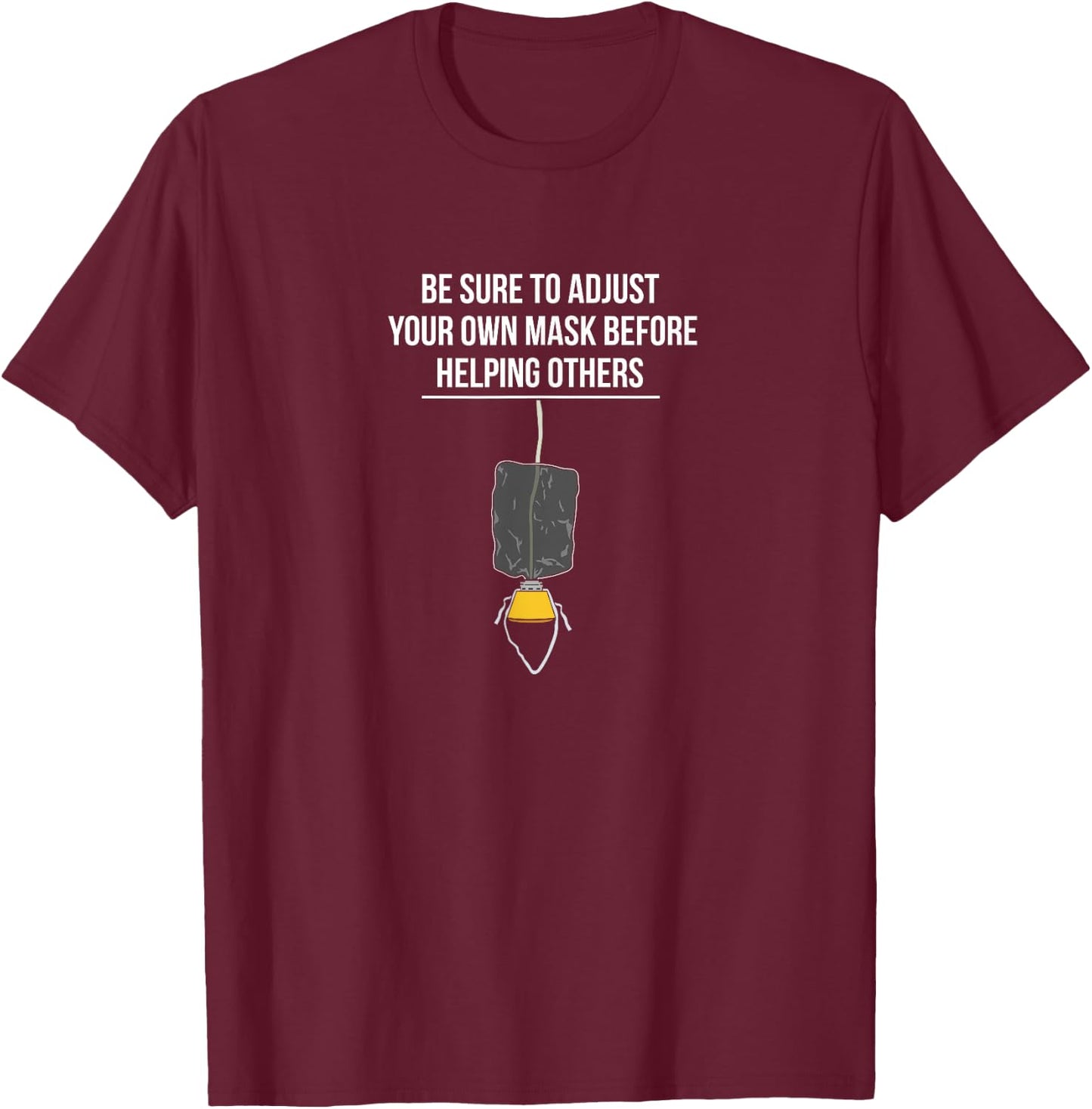 Oxygen Mask Airplane Flight Passenger Airport Pilot Safety T-Shirt - T-Shirt | Maroon