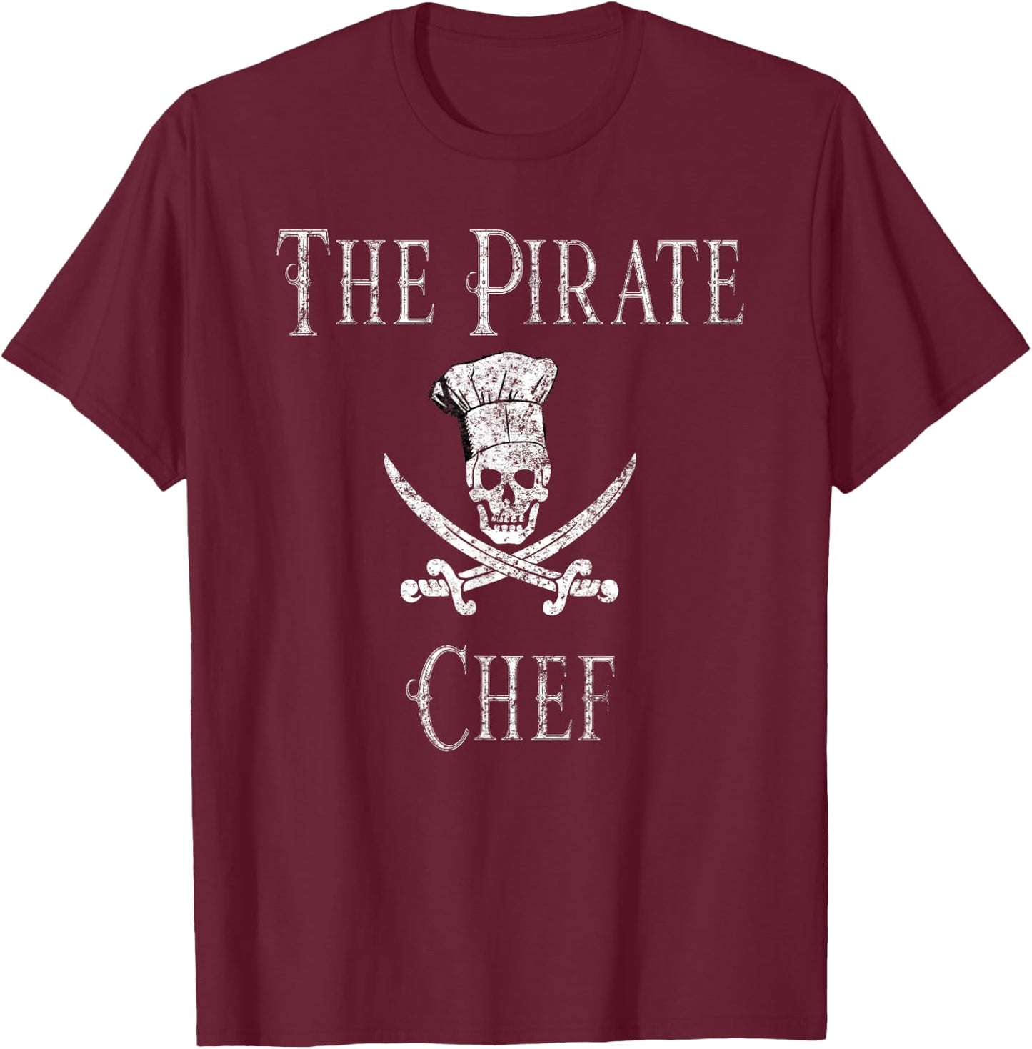 Fun Culinary Vintage The Pirate Chef Skull Chef Hat T-Shirt - T-Shirt | Maroon