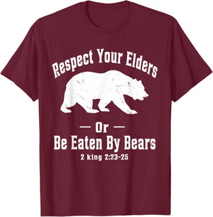 Respect Your Elders Bear shirt For Man And Women T-Shirt - T-Shirt | Maroon