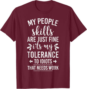 My People Skills Are Just Fine Funny Introverts Graphic T-Shirt - T-Shirt | Maroon