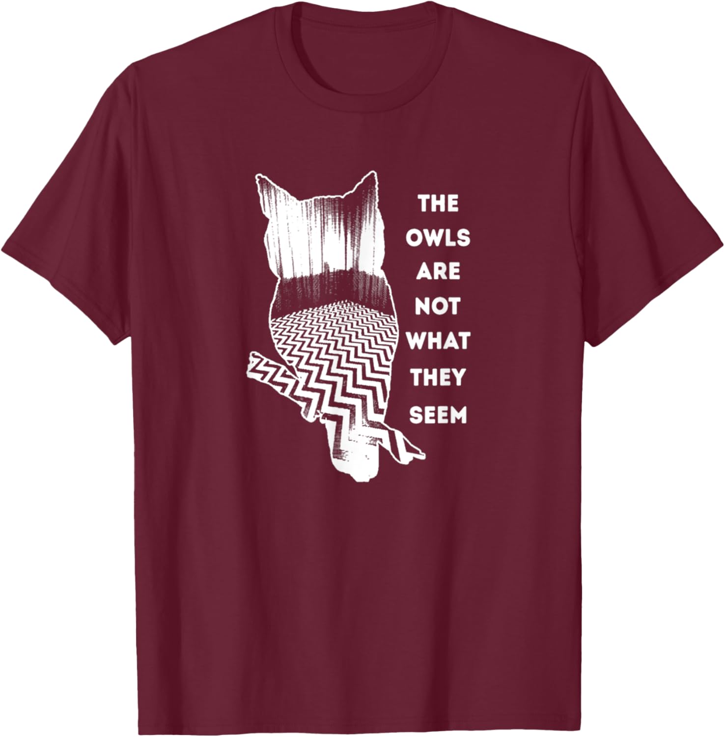 The owls are not what they seem T-Shirt - T-Shirt | Maroon