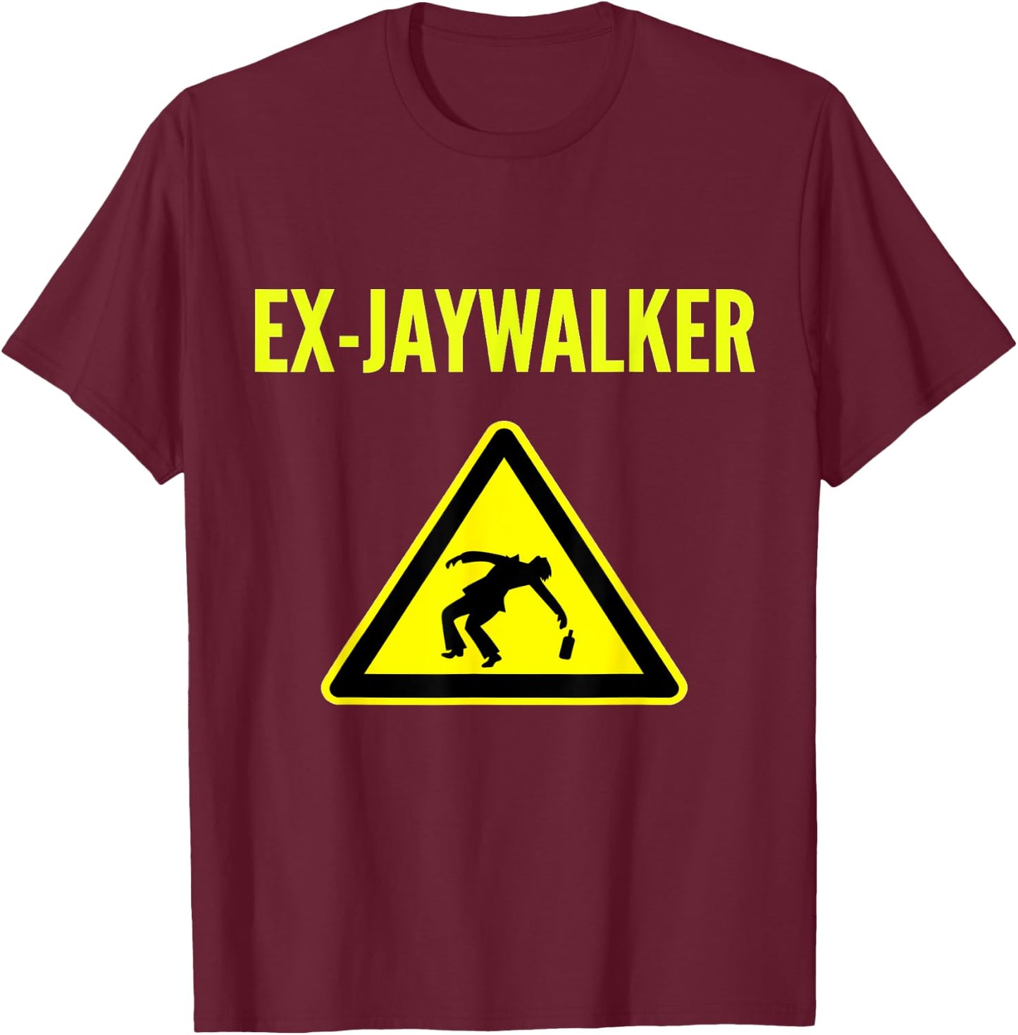 The Jaywalker Ex- Alcoholic AA NA Sobriety T-Shirt - T-Shirt | Maroon