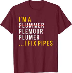 Funny Plumber Shirt, Plumbing Joke Gift T-Shirt - T-Shirt | Maroon