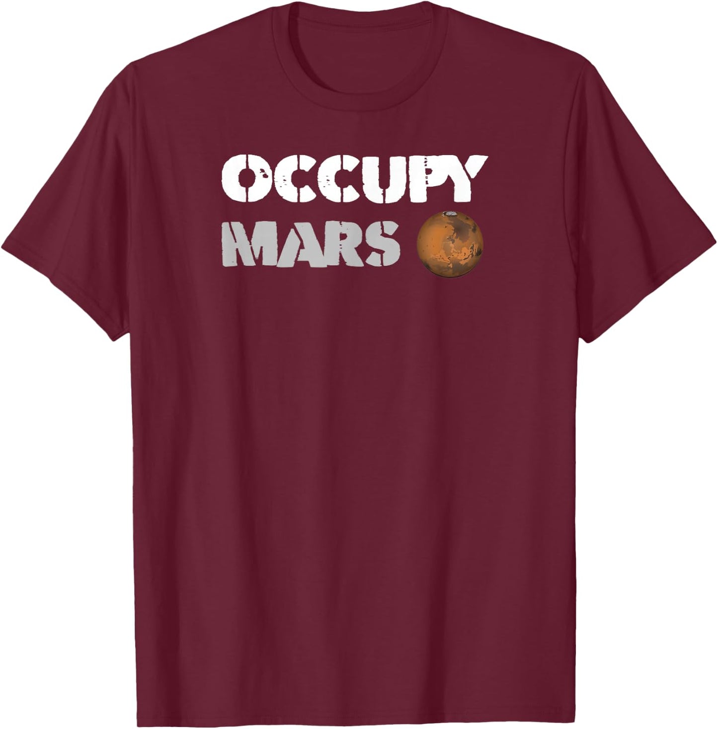 Occupy Mars Replica Science Space Nerd Genius T-Shirt - T-Shirt | Maroon
