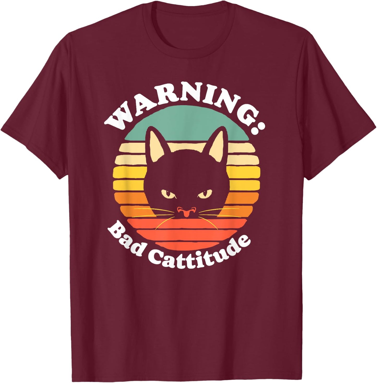 Warning Bad Cattitude Funny Annoyed Cat Sunset Retro Vintage T-Shirt - T-Shirt | Maroon