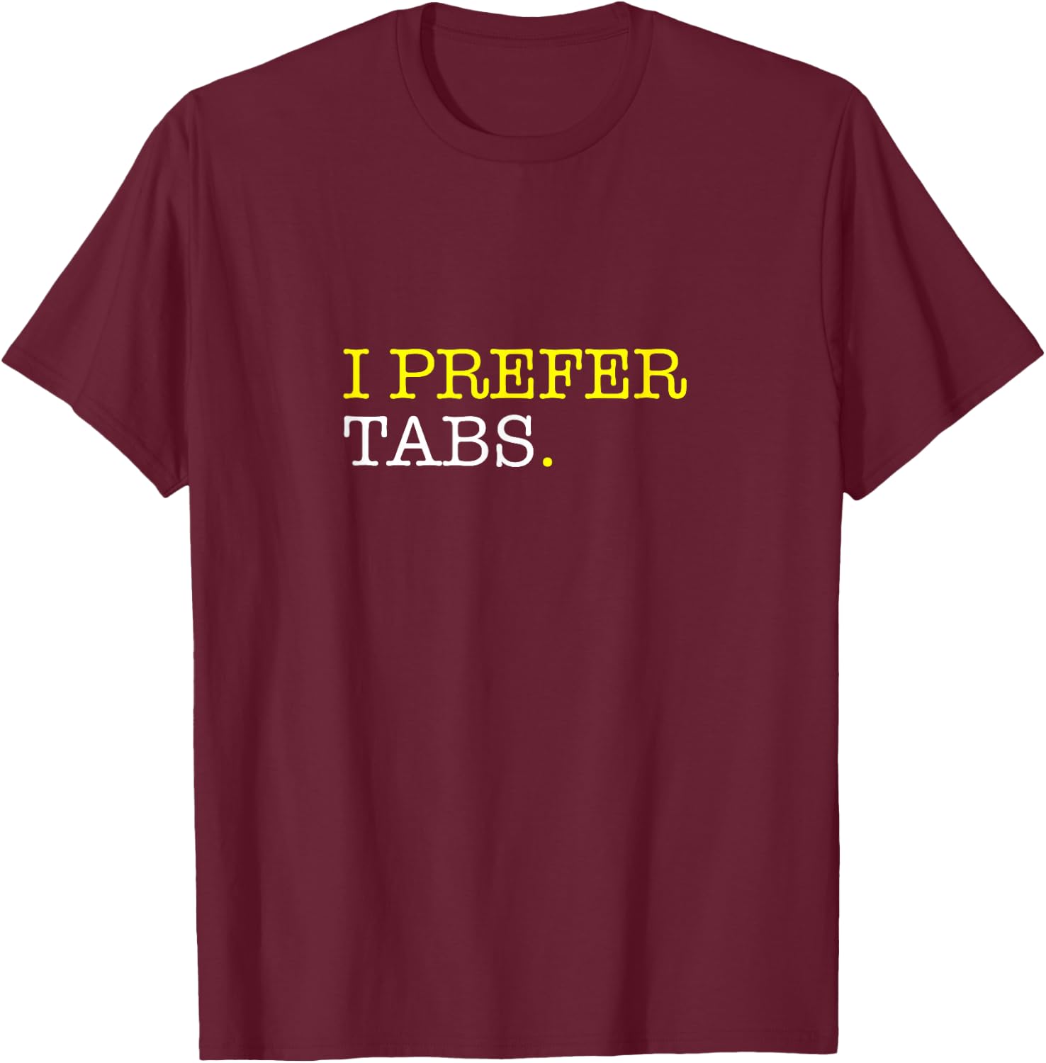 Tabs Over Spaces, Web Developer Coding Humor Logic Graphic T-Shirt - T-Shirt | Maroon