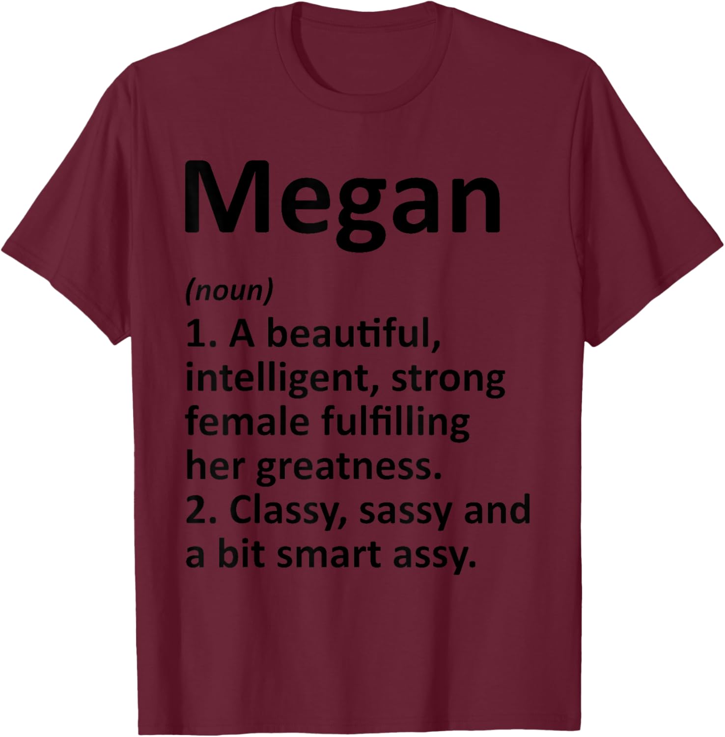 MEGAN Definition Personalized Name Funny Christmas Gift T-Shirt - T-Shirt | Maroon
