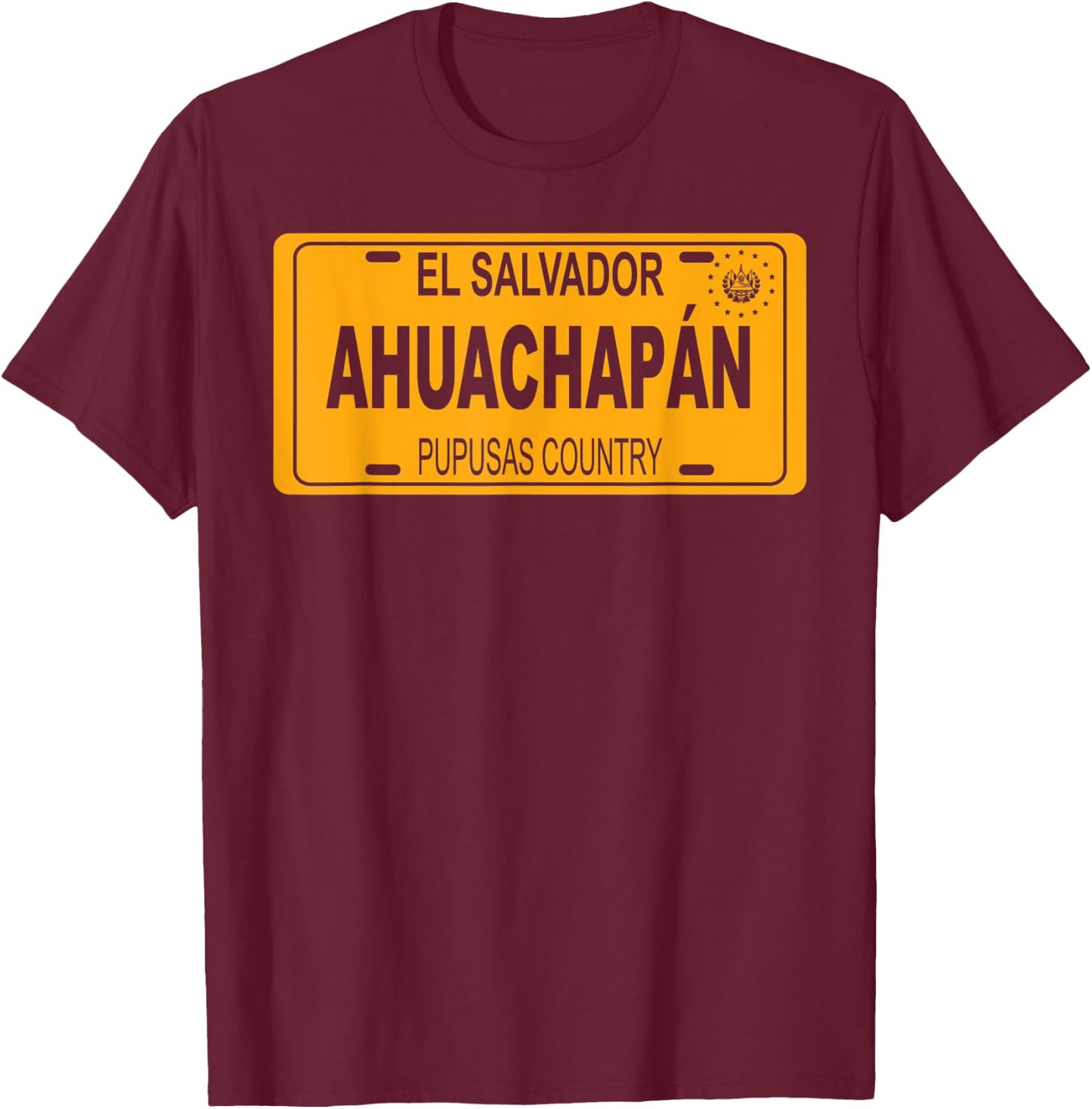 Ahuachapan El Salvador Pupusas Country T-Shirt - T-Shirt | Maroon