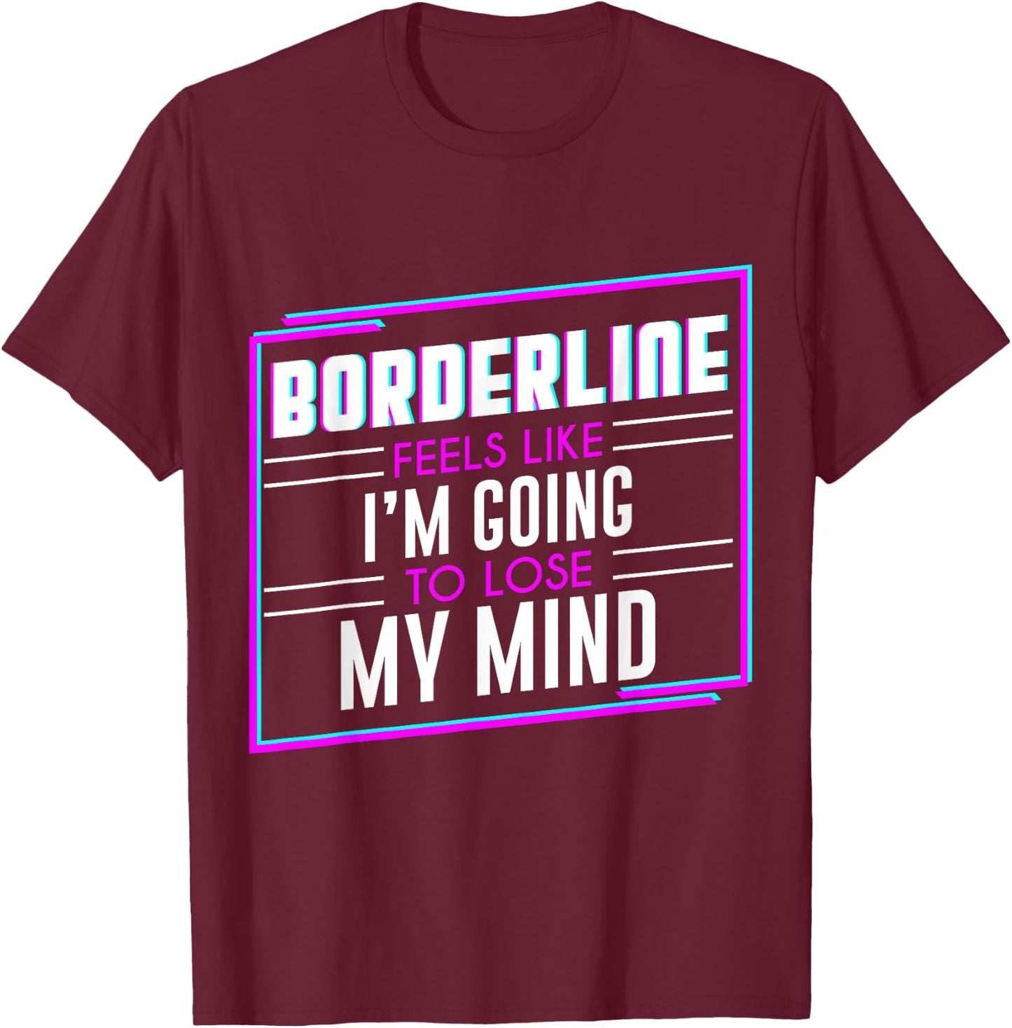 LyricLyfe - - BORDERLINE T-Shirt - T-Shirt | Maroon