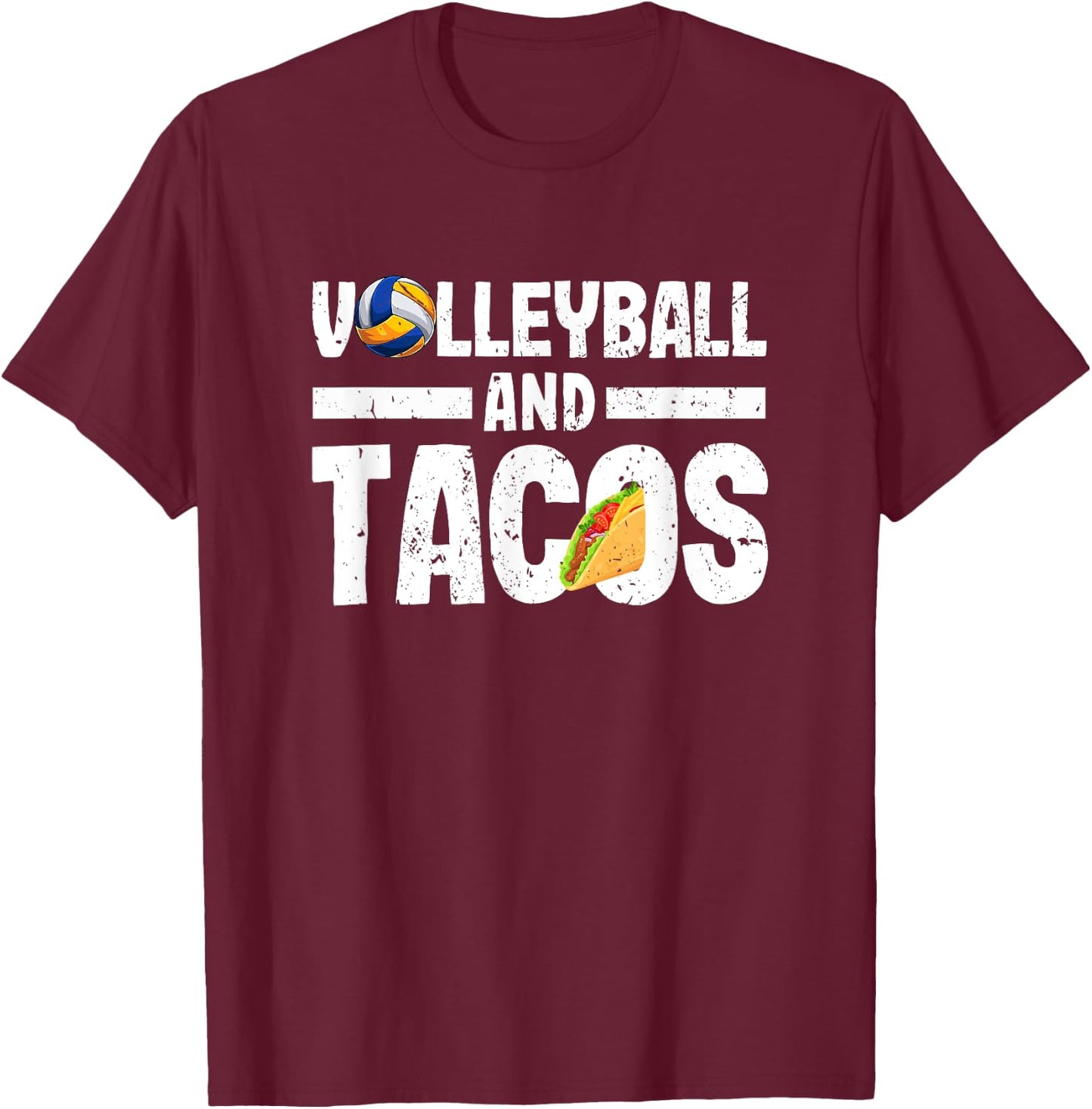 Volleyball And Tacos Funny Vball Taco Player Mexican Lover T-Shirt - T-Shirt | Maroon