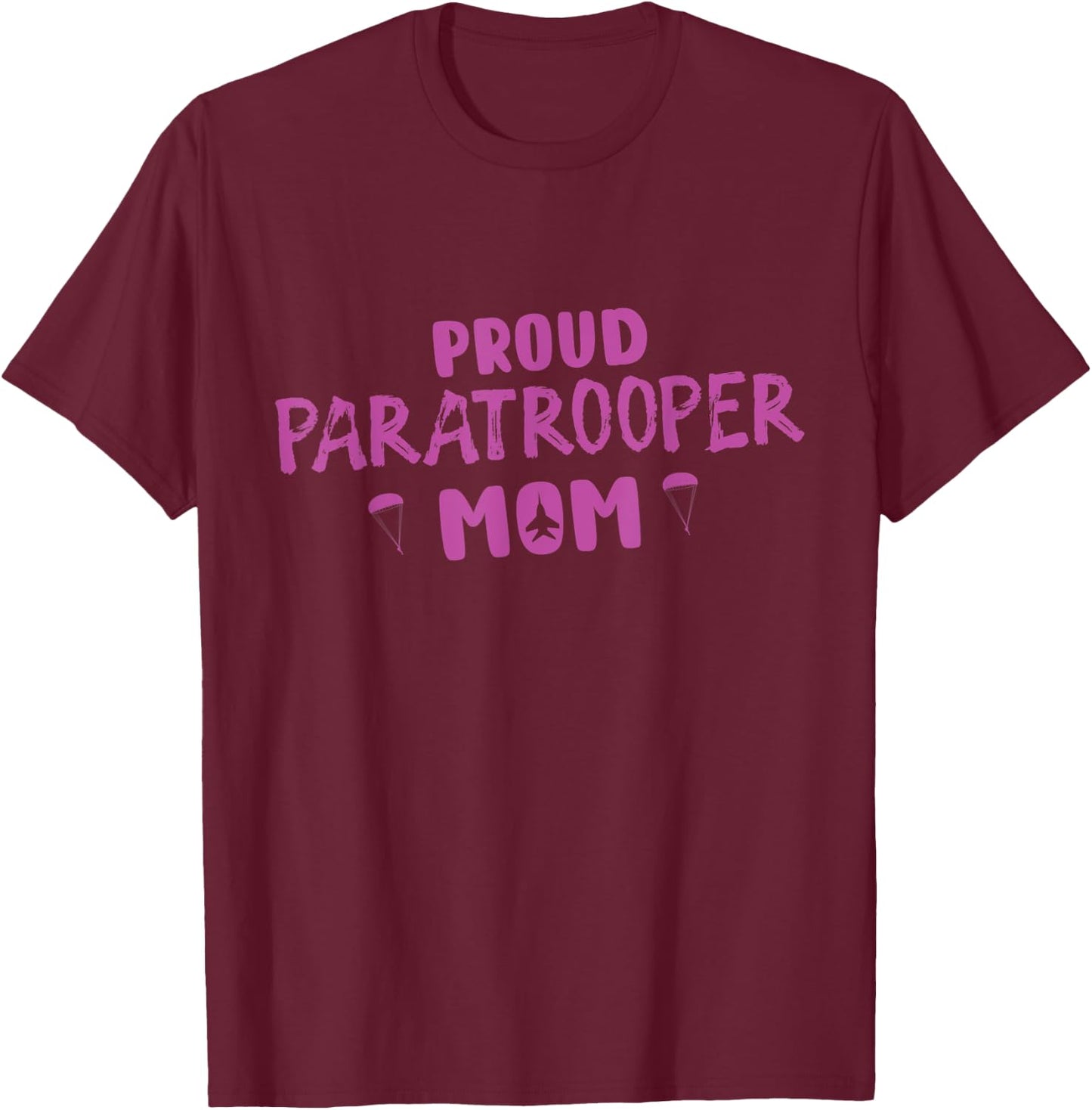 Proud Paratrooper Mom Airborne Army T-Shirt - T-Shirt | Maroon