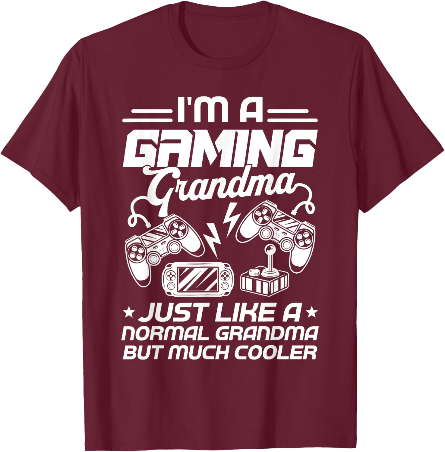 Funny Gamer Grandma Gift Shirt I'm A Gaming Grandma T-Shirt - T-Shirt | Maroon