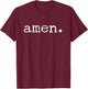 Amen. Praise The Lord Jesus Christ Pastor Sermon Quote T-Shirt - T-Shirt | Maroon