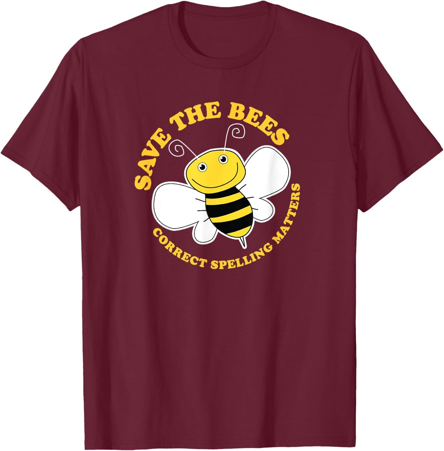 Spelling Bee T Shirt Save The Bees for Grammar Lovers T-Shirt - T-Shirt | Maroon