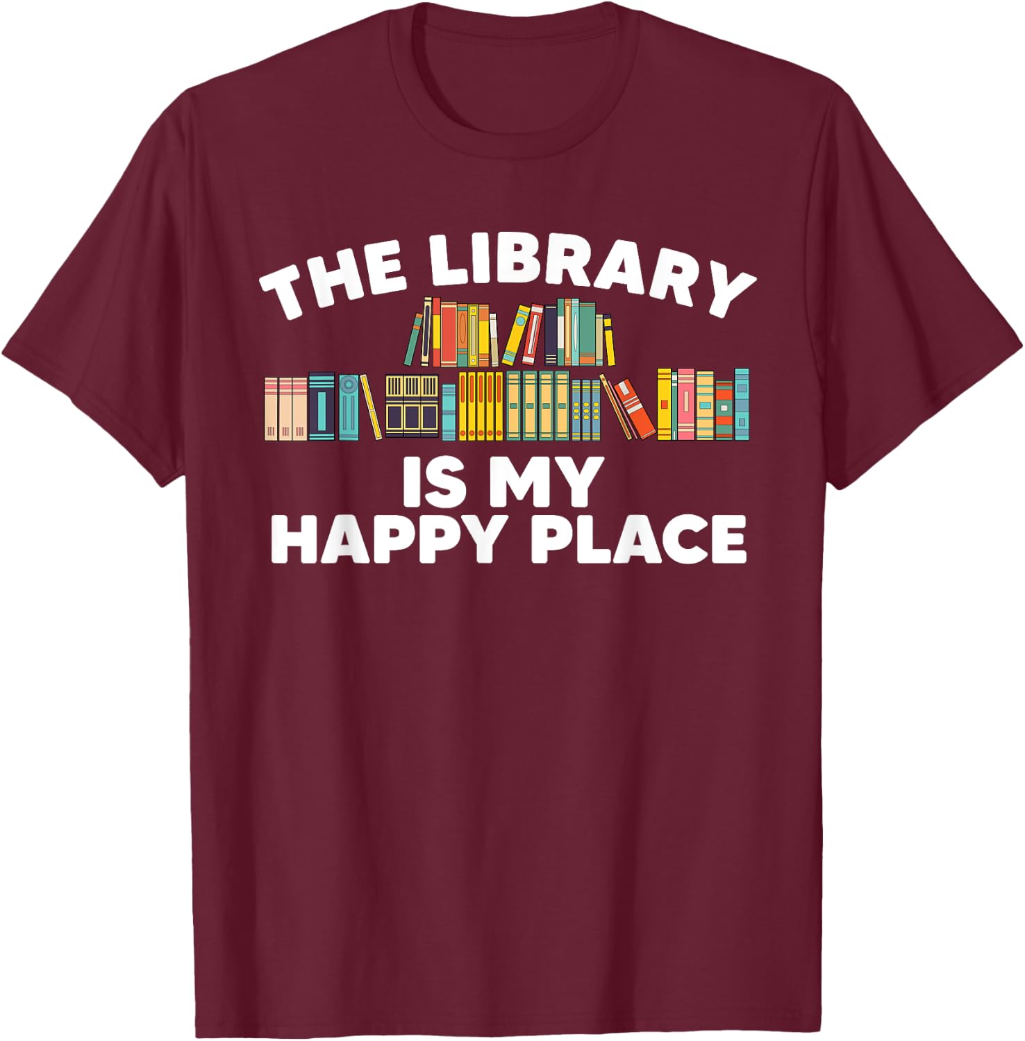 Cool Library Art Women Bookworm Librarian Book Lover T-Shirt - T-Shirt | Maroon