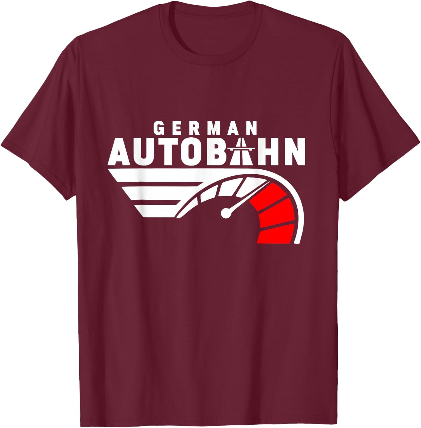 German Autobahn Highway No Speed Limit Racing T-Shirt - T-Shirt | Maroon