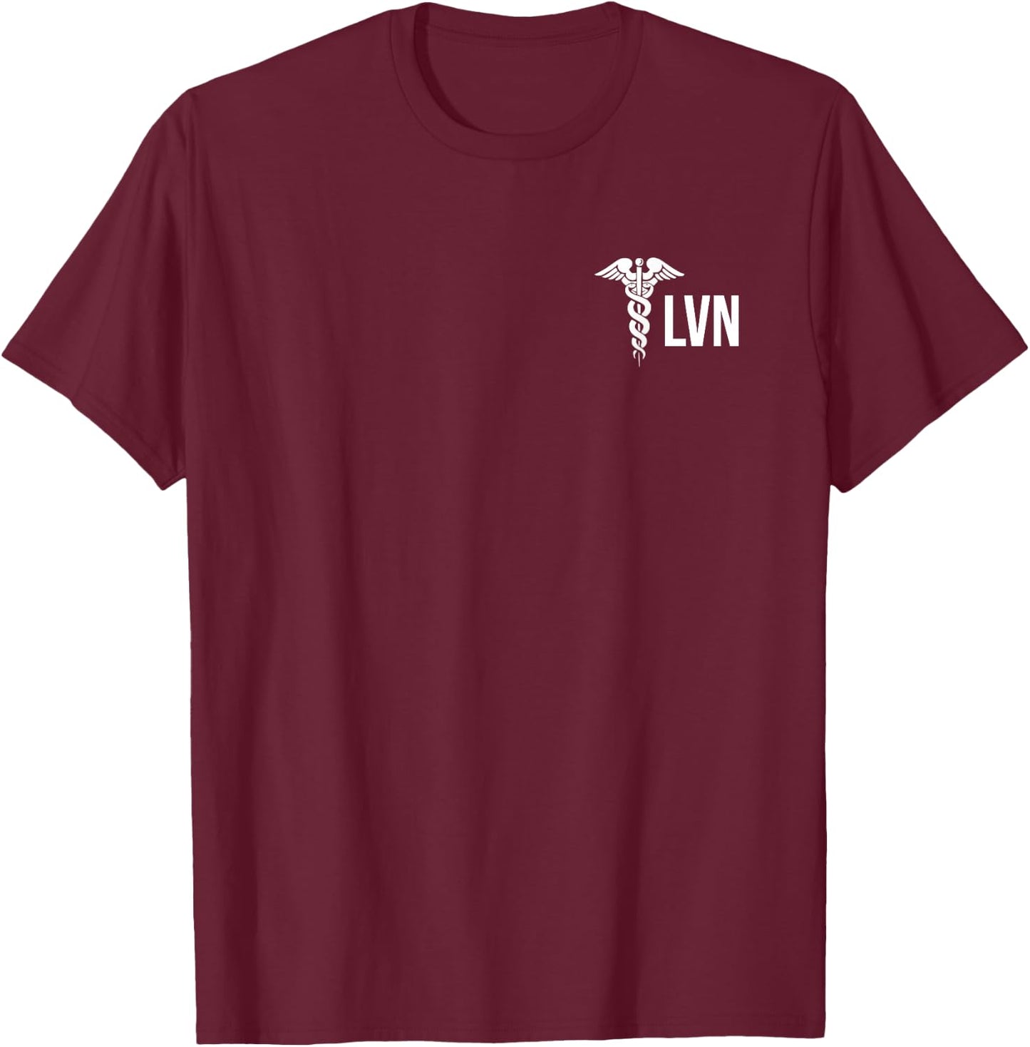 Licensed Vocational Nurse Lvn Caduceus Health Care Nurse T-Shirt - T-Shirt | Maroon