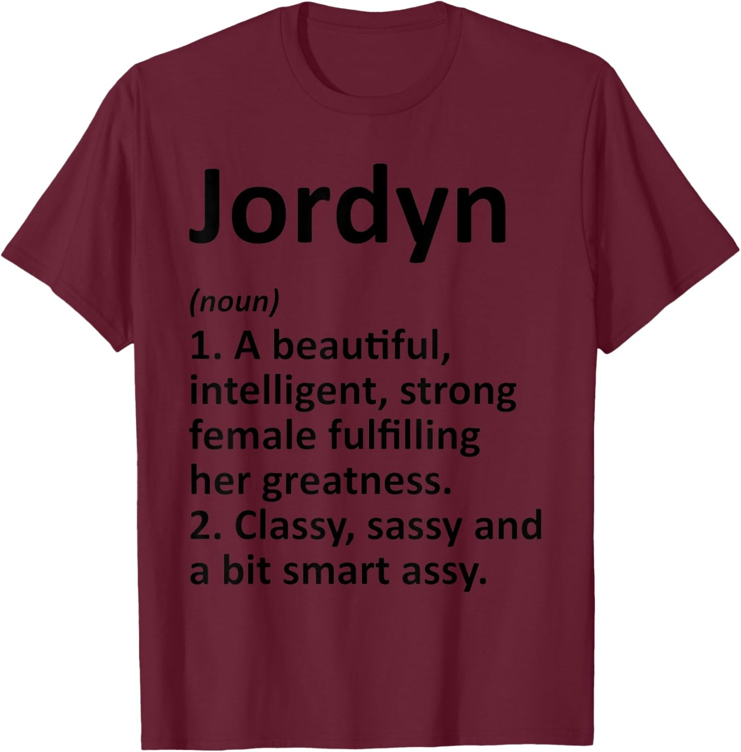 JORDYN Definition Personalized Name Funny Christmas Gift T-Shirt - T-Shirt | Maroon
