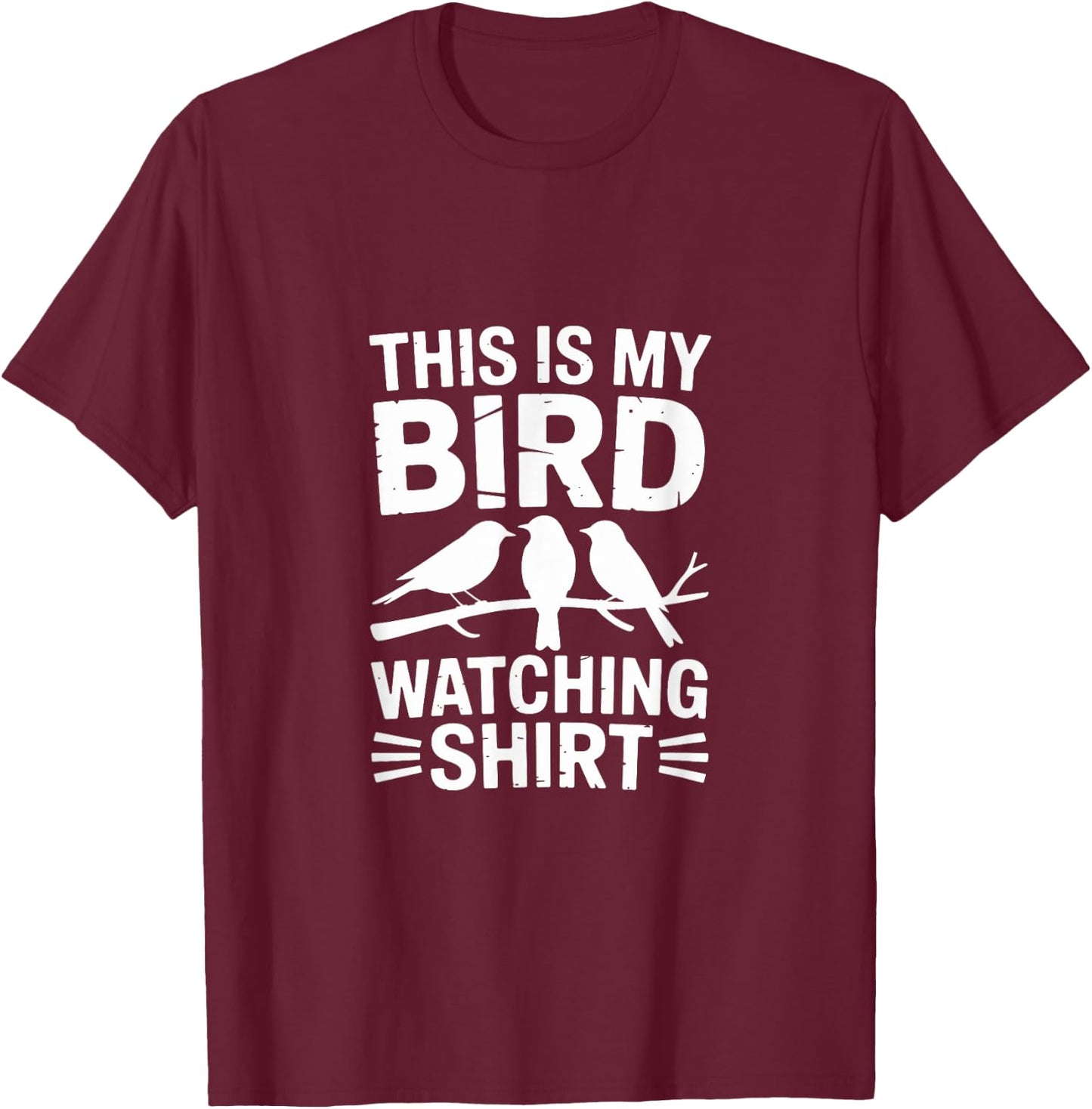 This Is My Birding Birdwatcher Bird Lover T-Shirt - T-Shirt | Maroon