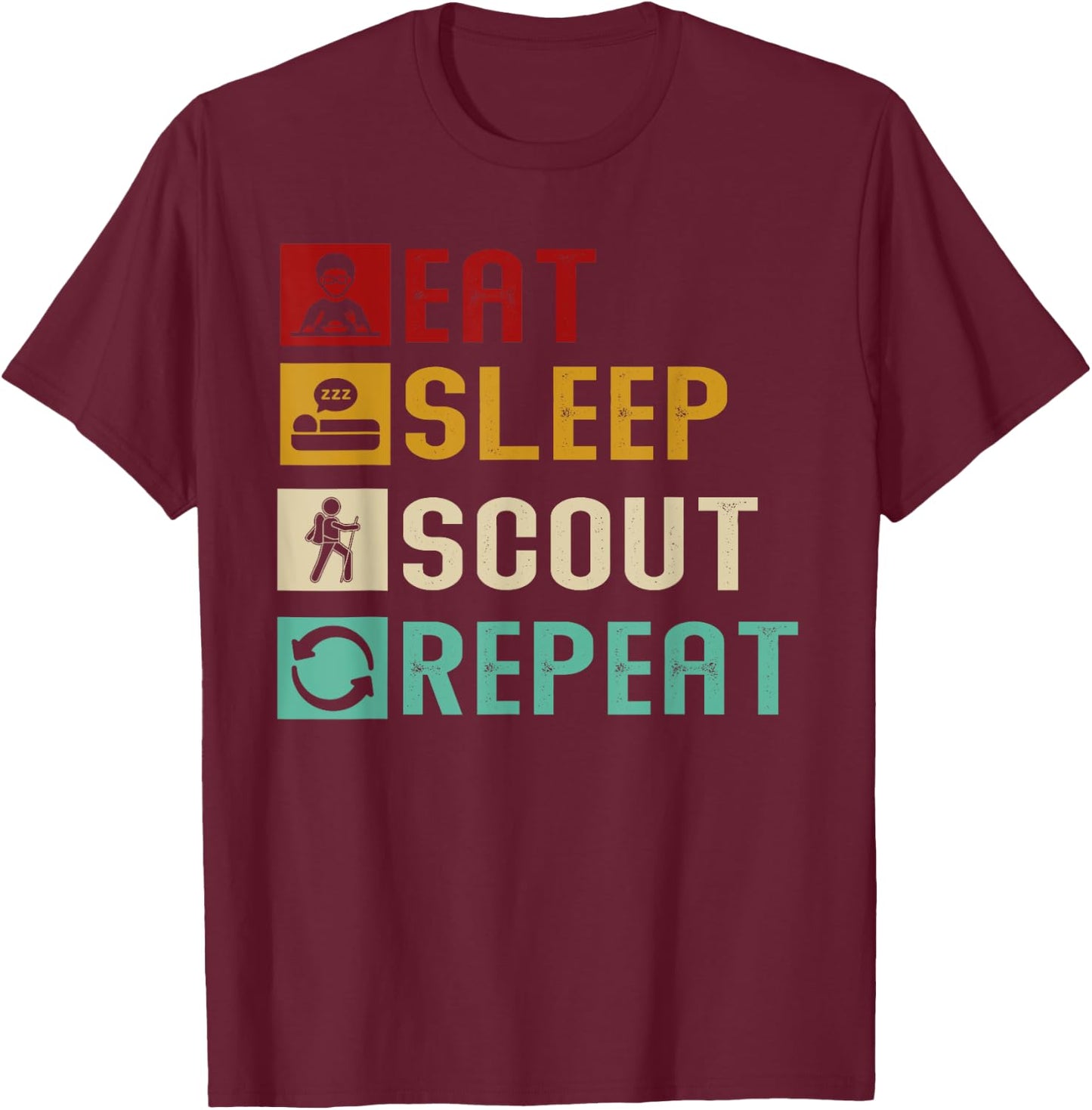 Eat Sleep Scout Repeat Unique Scouting Lovers Gift Ideas T-Shirt - T-Shirt | Maroon