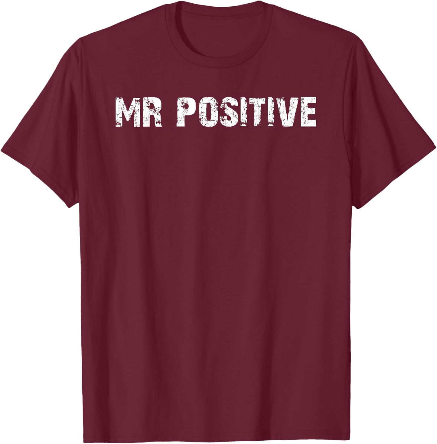 Mister MR Positive T-Shirt - T-Shirt | Maroon