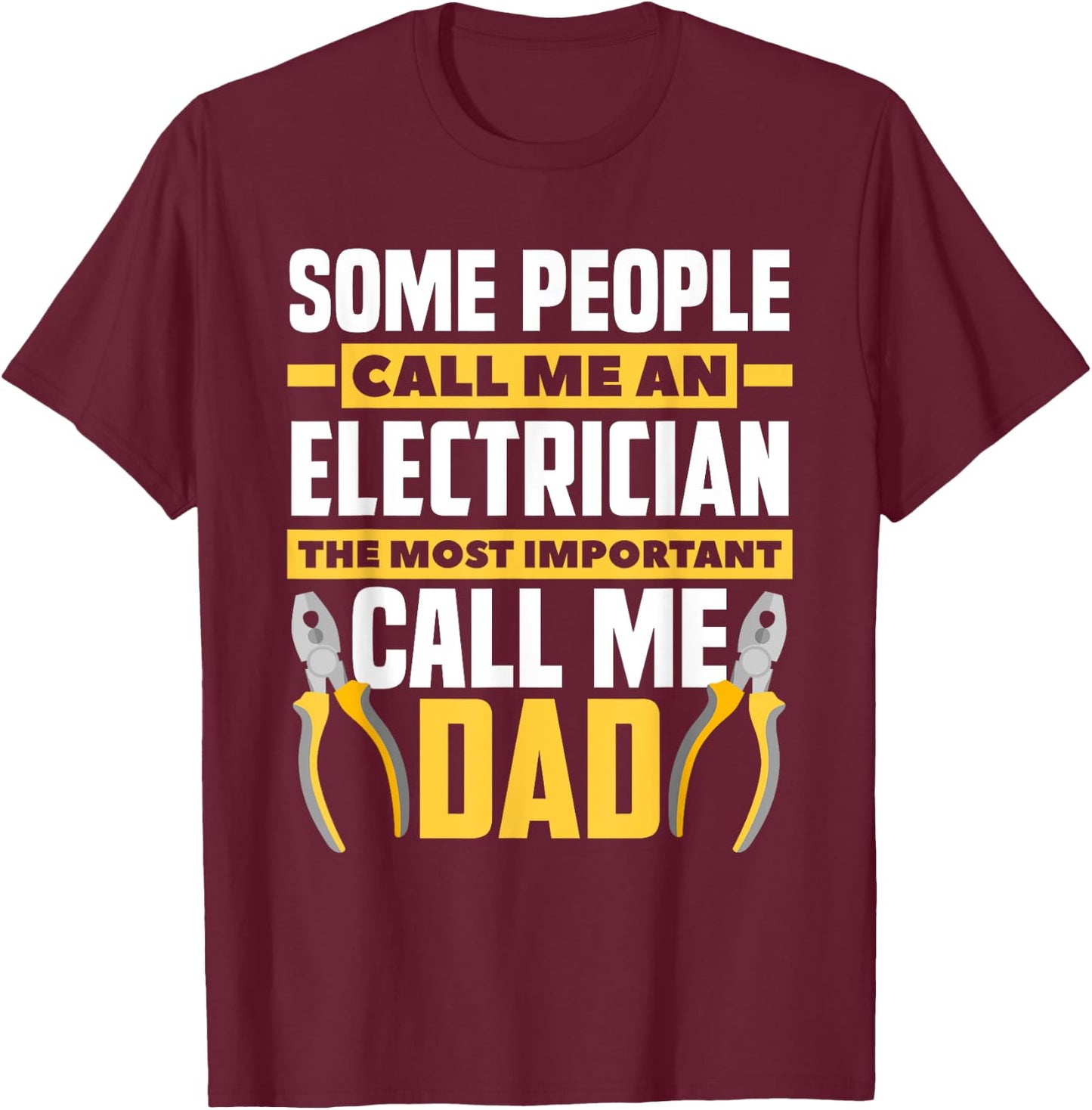 Electrician Dad Gift - Father's Day Lineman Electricians T-Shirt - T-Shirt | Maroon