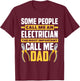 Electrician Dad Gift - Father's Day Lineman Electricians T-Shirt - T-Shirt | Maroon