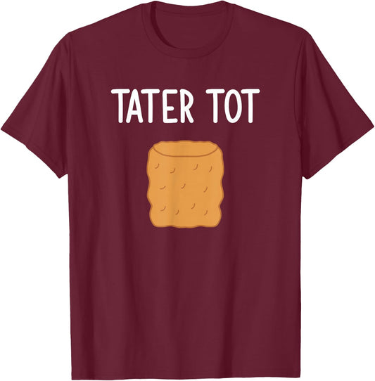 Tater Tot, Funny, Jokes, Sarcastic T-Shirt - T-Shirt | Maroon